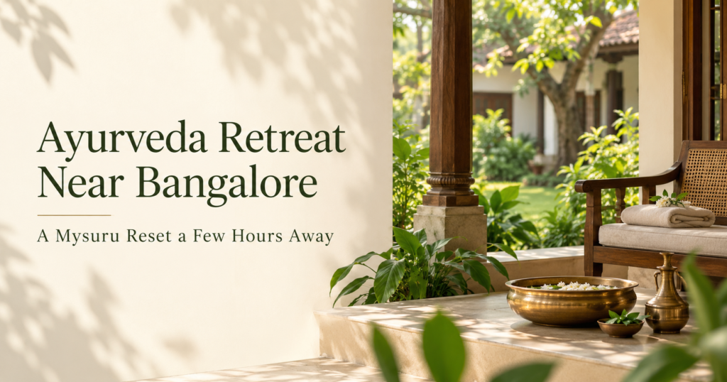 Ayurveda Retreat Near Bangalore